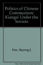 The Politics of Chinese Communism