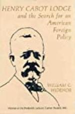 Henry Cabot Lodge and the Search for an American Foreign Policy