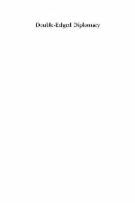 Double Edged Diplomacy