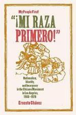&quot;¡Mi Raza Primero!&quot; (My People First!)