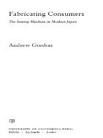 Fabricating Consumers