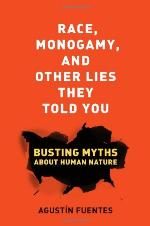 Race, Monogamy, and Other Lies They Told You