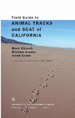 Field Guide to Animal Tracks and Scat of California