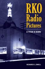 RKO Radio Pictures: A Titan Is Born