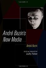Andre Bazin's New Media