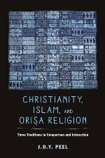 Christianity, Islam, and Orisa-Religion