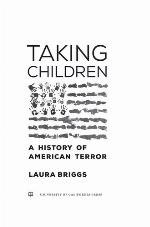 Taking Children: A History of American Terror