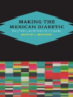 Making the Mexican Diabetic
