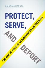 Protect, Serve, and Deport
