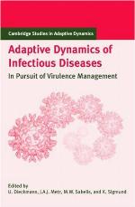 Adaptive Dynamics of Infectious Diseases: In Pursuit of Virulence Management (Cambridge Studies in Adaptive Dynamics, Series Number 2)
