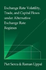 Exchange Rate Volatility, Trade, and Capital Flows Under Alternative Exchange Rate Regimes