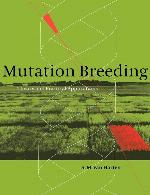 Mutation Breeding (Theory and Practical Applications)