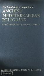 The Cambridge Companion to Ancient Mediterranean Religions