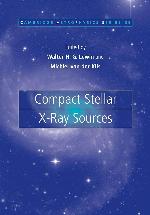Compact Stellar X-ray Sources (Cambridge Astrophysics, Series Number 39)