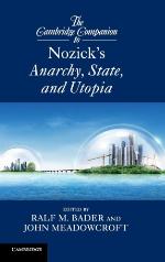 The Cambridge Companion to Nozick's Anarchy, State, and Utopia
