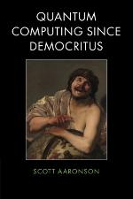 Quantum Computing Since Democritus