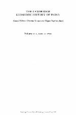 The Cambridge Economic History of India, Volume 1