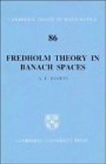 Fredholm Theory in Banach Spaces