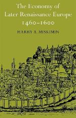 The Economy of Later Renaissance Europe 1460-1600