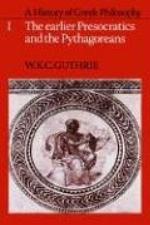 A History of Greek Philosophy, Volume 1