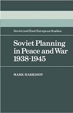 Soviet Planning In Peace And War, 1938 1945
