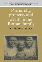 Patriarchy, Property and Death in the Roman Family