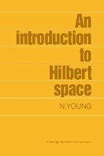 An Introduction To Hilbert Space