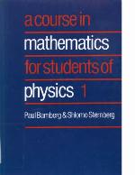 A Course In Mathematics For Students Of Physics