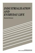 Industrialisation and Everyday Life
