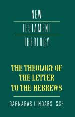 The Theology of the Letter to the Hebrews