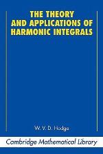 The Theory and Applications of Harmonic Integrals