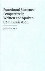 Functional Sentence Perspective in Written and Spoken Communication