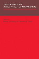 The Origin and Prevention of Major Wars