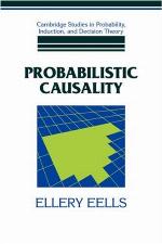 Probabilistic Causality (Cambridge Studies in Probability, Induction &amp; Decision Theory)