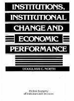 Institutions, Institutional Change and Economic Performance