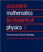 A Course in Mathematics for Students of Physics