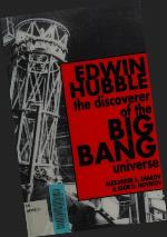 Edwin Hubble, The Discoverer of the Big Bang Universe