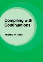 Compiling with Continuations