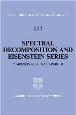 Spectral Decomposition and Eisenstein Series