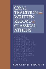 Oral Tradition and Written Record in Classical Athens