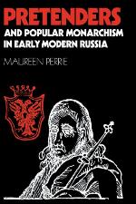 Pretenders and Popular Monarchism in Early Modern Russia