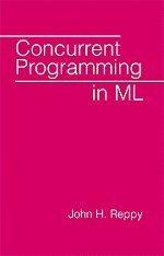 Concurrent Programming in ML