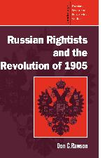 Russian Rightists and the Revolution of 1905