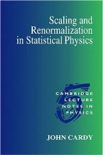 Scaling and Renormalization in Statistical Physics