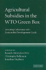 Agricultural Subsidies in the WTO Green Box