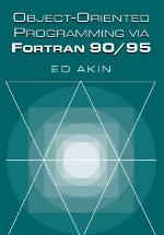 Object-Oriented Programming Via FORTRAN 90/95