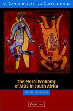 The Moral Economy of AIDS in South Africa
