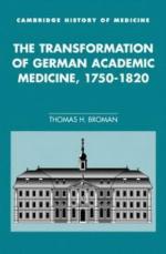 The Transformation of German Academic Medicine, 1750-1820