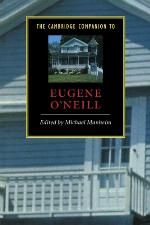 The Cambridge Companion to Eugene O'Neill