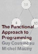 The Functional Approach To Programming
